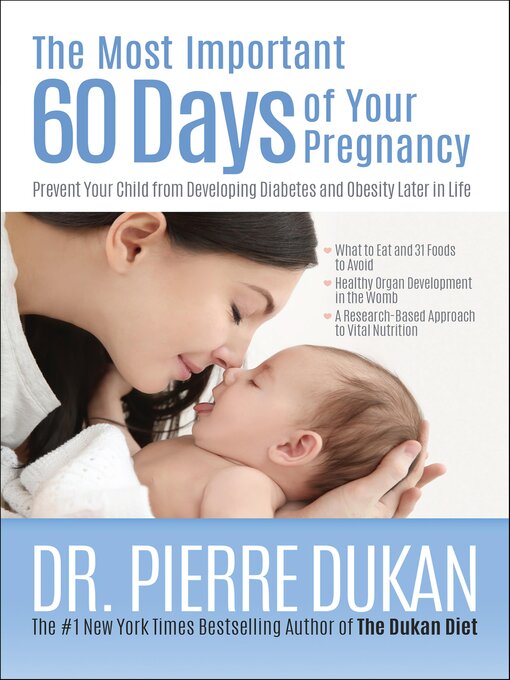 Title details for The Most Important 60 Days of Your Pregnancy by Pierre Dukan - Available